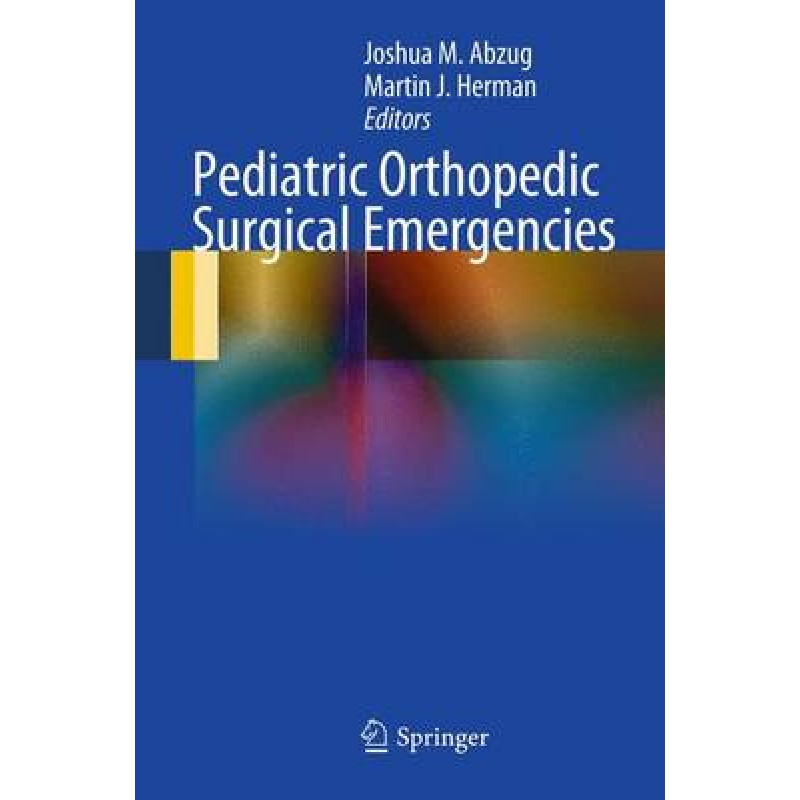 Pediatric Orthopedic Surgical Emergencies